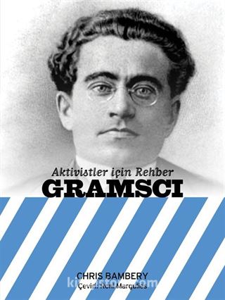 Aktivistler İçin Rehber: Gramsci