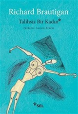 Talihsiz Bir Kadın