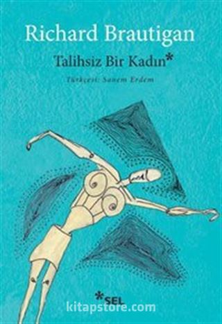 Talihsiz Bir Kadın