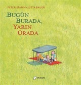 Bugün Burada, Yarın Orada