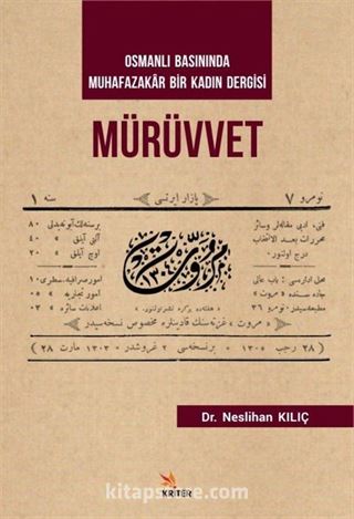 Osmanlı Basınında Muhafazakar Bir Kadın Dergisi Mürüvvet