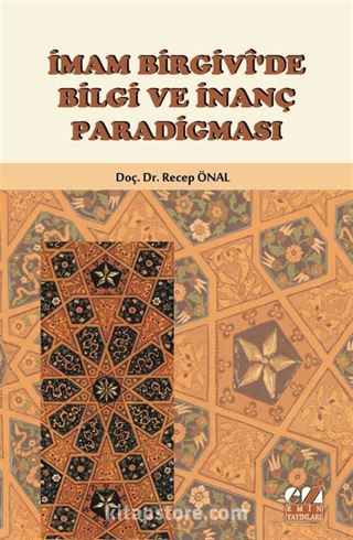 İmam Birgivi'de Bilgi ve İnanç Paradigması