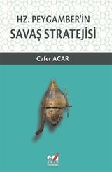 Hz. Peygamber'in Savaş Stratejisi