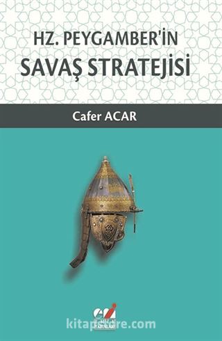 Hz. Peygamber'in Savaş Stratejisi