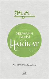 Selman-ı Farisi ve Hakikat