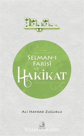 Selman-ı Farisi ve Hakikat