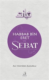 Habbab B. Eret ve Sebat