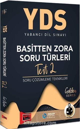 YDS Basitten Zora Soru Türleri Test 2 Soru Çözümleme Teknikleri