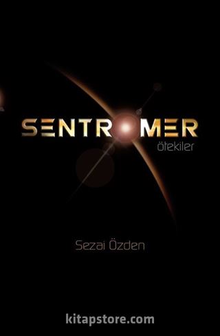 Sentromer - Ötekiler