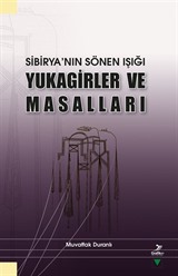 Sibirya'nın Sönen Işığı Yukagirler ve Masalları