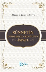 Sünnetin Dinde Delil Olduğunun İspatı