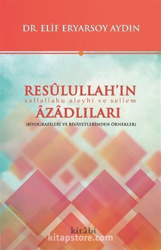 Resulullah'ın Azadlıları