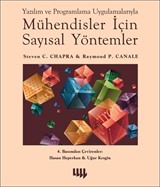 Yazılım ve Programlama Uygulamalarıyla Mühendisler İçin Sayısal Yöntemler