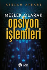 Meslek Olarak Opsiyon İşlemleri