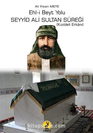 Ehl-i Beyt Yolu Seyyid Ali Sultan Süreği