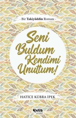 Seni Buldum Kendimi Unuttum