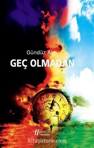 Geç Olmadan