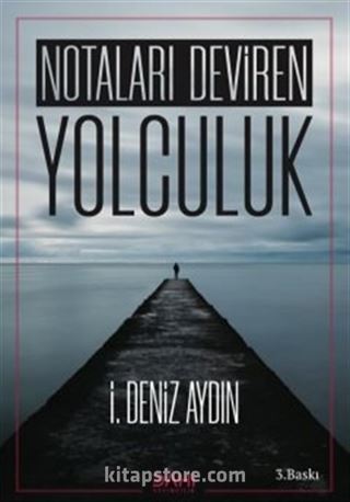 Notaları Deviren Yolculuk