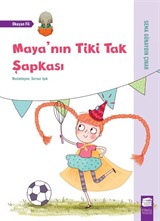 Maya'nın Tiki Tak Şapkası