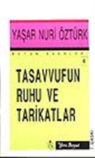 Tasavvufun Ruhu Ve Tarikatlar