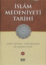 İslam Medeniyeti Tarihi - Cilt 1