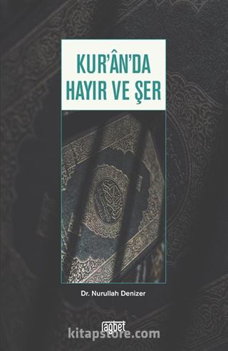 Kur'an'da Hayır ve Şer