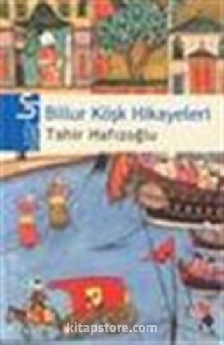 Billur Köşk Hikayeleri