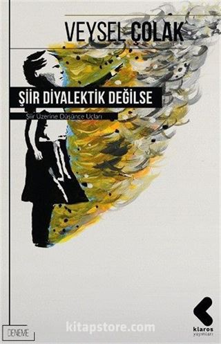 Şiir Diyalektik Değilse