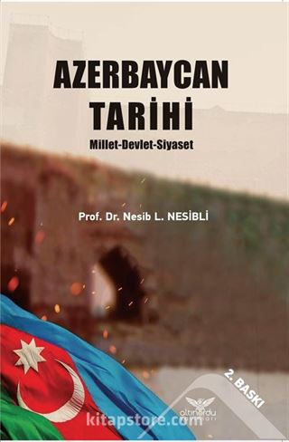 Azerbaycan Tarihi Millet-Devlet-Siyaset