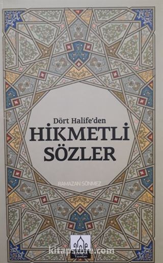 Dört Halifeden hikmetli sözler