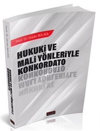 Hukuki ve Mali Yönleriyle Konkordato