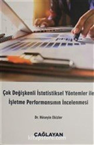 Çok Değişkenli İstatiksel Yöntemler ile İşletme Performansının İncelenmesi