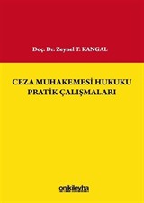 Ceza Muhakemesi Hukuku Pratik Çalışmaları