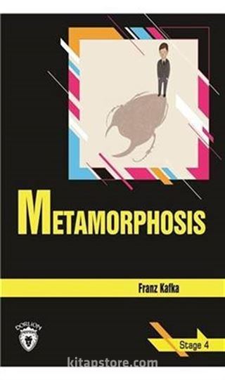 Metamorphosıs / Stage 4