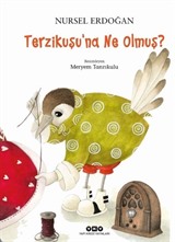 Terzikuşu'na Ne Olmuş?