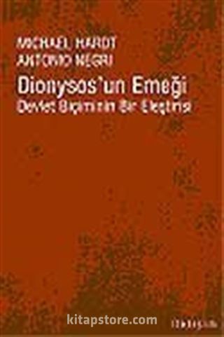 Dionysos'un Emeği / Devlet Biçiminin Bir Eleştirisi