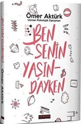 Ben Senin Yaşındayken