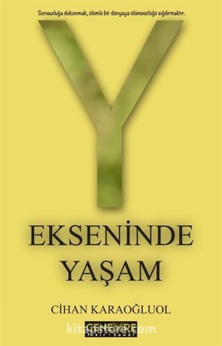 Y Ekseninde Yaşam