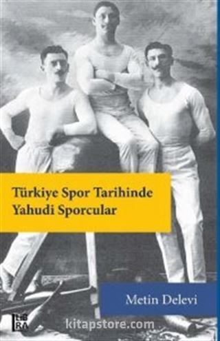 Türkiye Spor Tarihinde Yahudi Sporcular