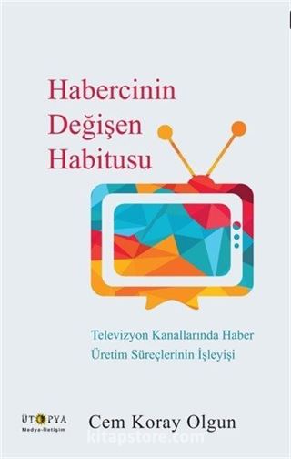 Habercinin Değişen Habitusu