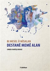 Bi Mesel U Misalan Destane Meme Alan