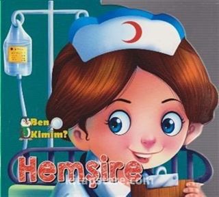 Ben Kimim? - Hemşire