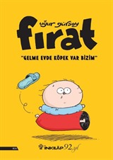 Fırat - Gelme Evde Köpek Var Bizim