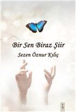 Bir Sen Biraz Şiir