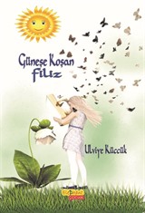 Güneşe Koşan Filiz