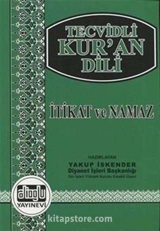 Tecvidli Kur'an Dili / İtikat ve Namaz