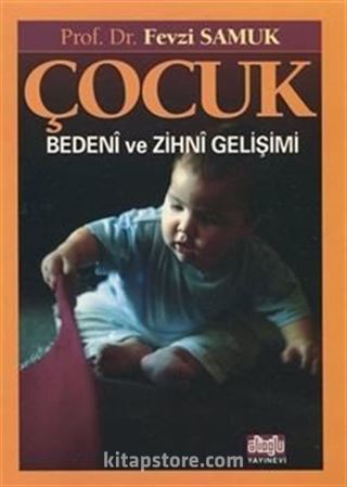 Çocuk Bedeni ve Zihni Gelişimi