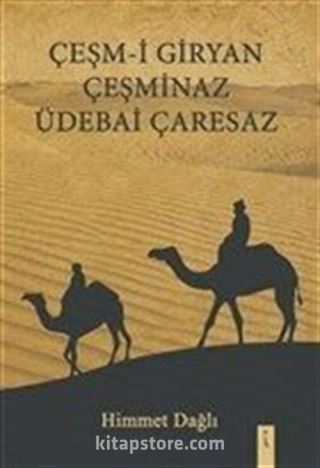 Çeşm-i Giryan Çeşminaz Üdebai Çaresaz