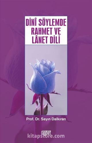 Dini Söylemde Rahmet ve Lanet Dili