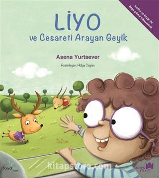 Liyo ve Cesareti Arayan Geyik